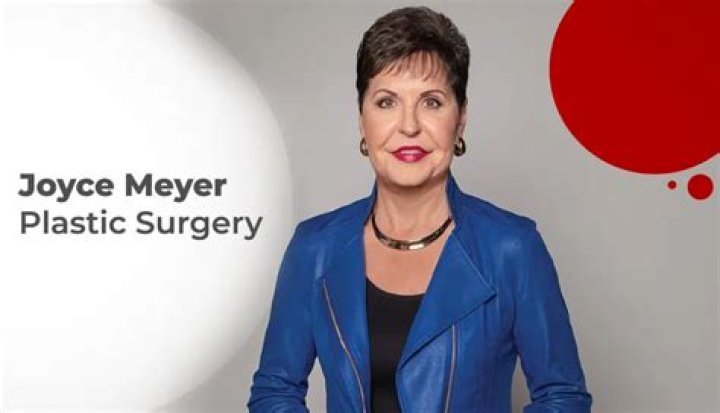 Uncovering The Truths Behind Joyce Meyer's Plastic Surgery Journey