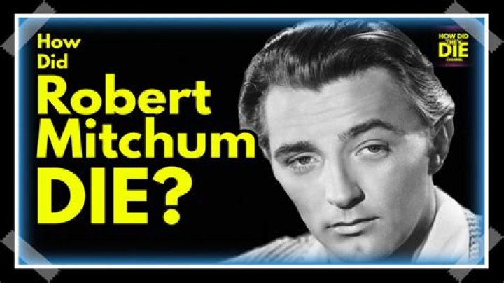 When Robert Mitchum Died: Unraveling The Enigma